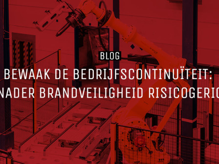 bewaak de bedrijfscontinuiteit benader brandveiligheid risicogericht 2 1024x570